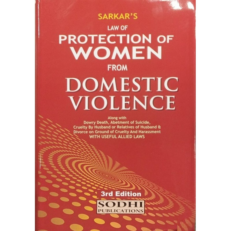 Sodhi Publication S Law Of Protection Of Women From Domestic Violence By Adv Sunil K Sarkar